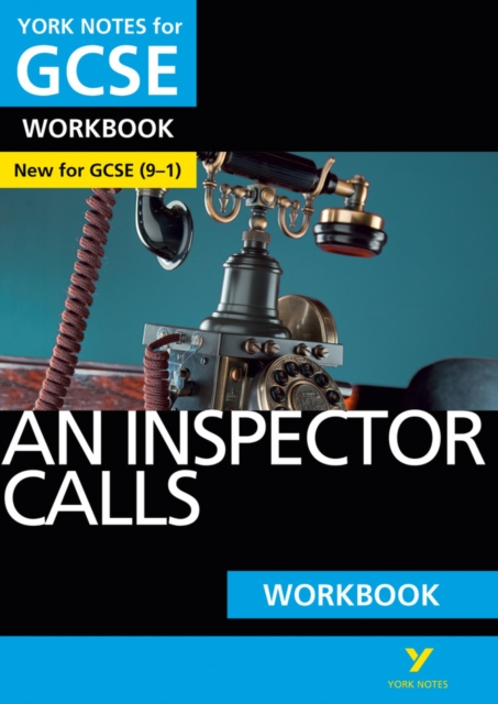 Book cover of An Inspector Calls York Notes GCSE English Literature Workbook - for 2025, 2026 exams