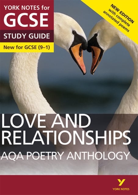 Book cover of AQA Poetry Anthology Love and Relationships York Notes GCSE Study Guide - for 2025, 2026 exams
