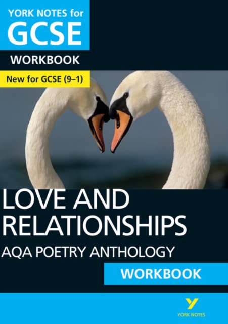 Book cover of AQA Poetry Anthology Love and Relationships York Notes GCSE Workbook - for 2025, 2026 exams