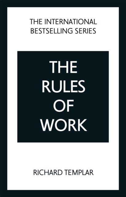 Book cover of The Rules of Work: A definitive code for personal success