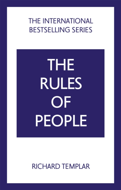 Book cover of The Rules of People: A personal code for getting the best from everyone
