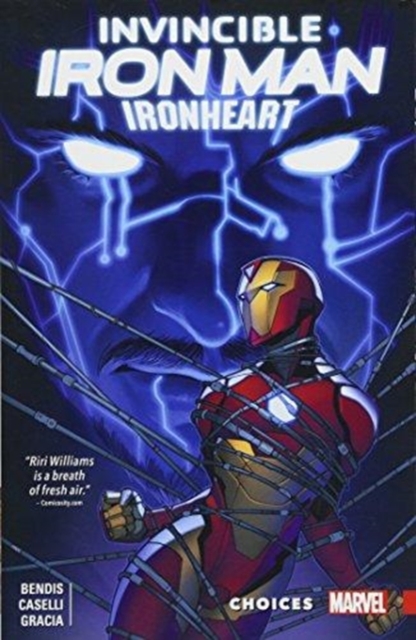 Book cover of Invincible Iron Man: Ironheart Vol. 2 - Choices