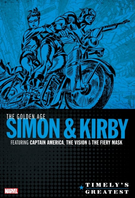 Book cover of Timely's Greatest: The Golden Age Simon & Kirby Omnibus