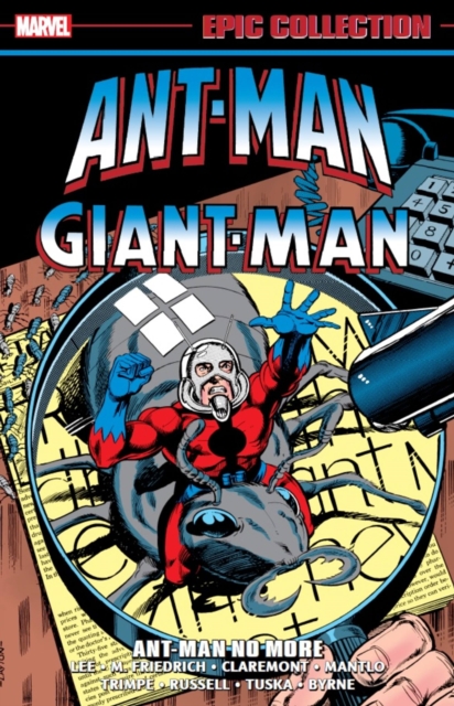 Book cover of Ant-man/giant-man Epic Collection: Ant-man No More