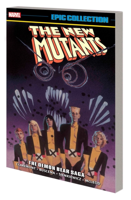 Book cover of New Mutants Epic Collection: The Demon Bear Saga