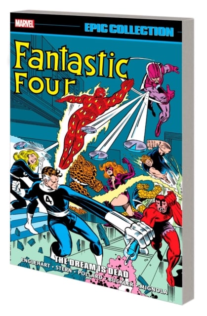 Book cover of Fantastic Four Epic Collection: The Dream Is Dead
