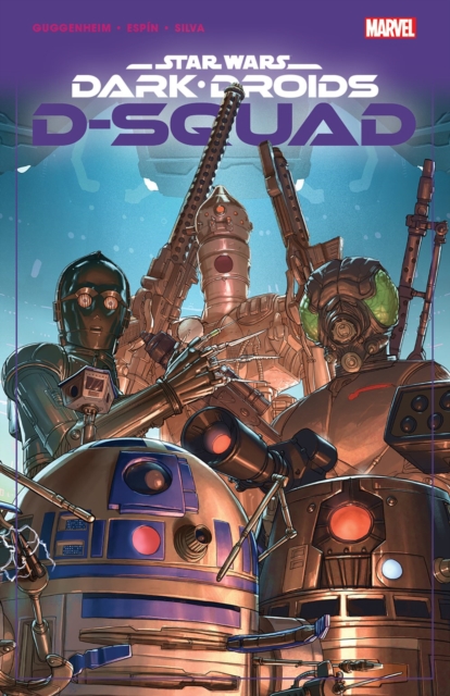Book cover of Star Wars: Dark Droids - D-Squad