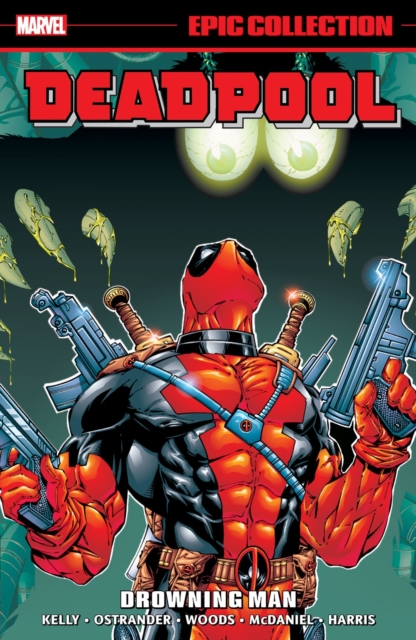 Book cover of Deadpool Epic Collection: Drowning Man