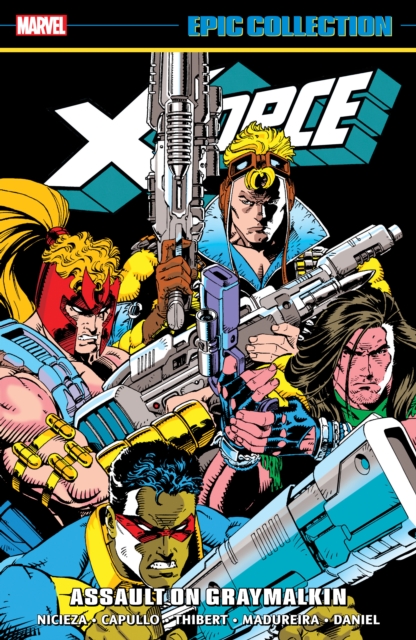 Book cover of X-force Epic Collection: Assault On Graymalkin