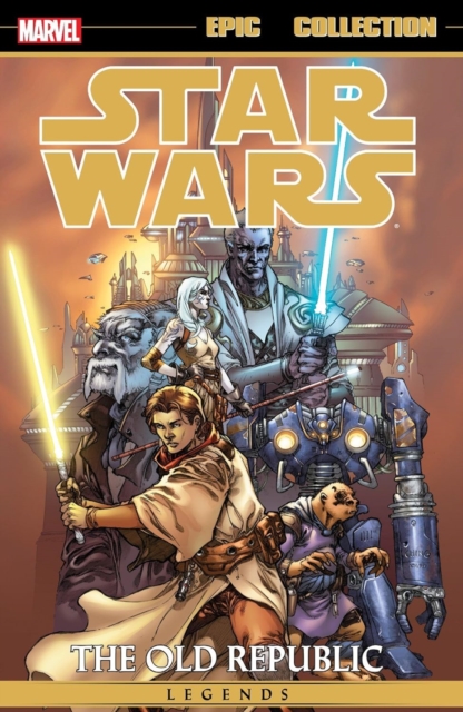 Book cover of Star Wars Legends Epic Collection: The Old Republic Vol. 1 (new Printing)