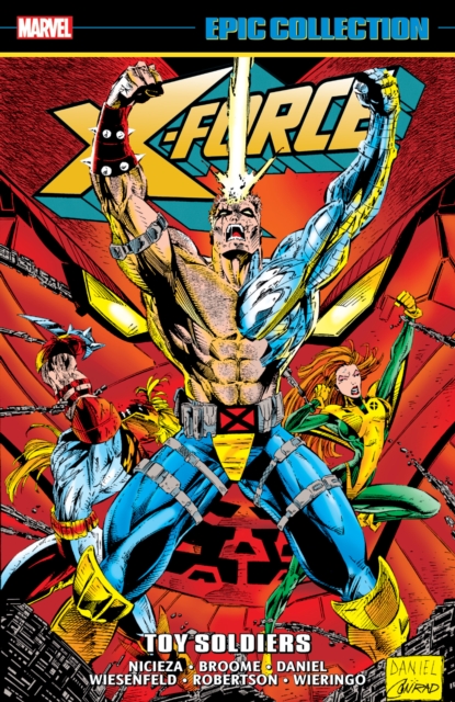 Book cover of X-Force Epic Collection: Toy Soldiers