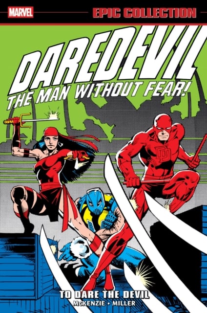 Book cover of Daredevil Epic Collection: To Dare The Devil