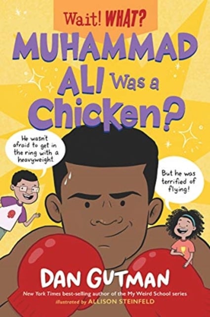 Book cover of Muhammad Ali Was a Chicken?