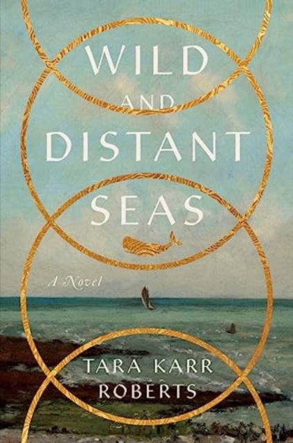 Book cover of Wild and Distant Seas