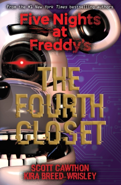 Book cover of Five Nights at Freddy's: The Fourth Closet
