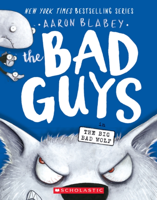 Book cover of The Bad Guys in The Big Bad Wolf (The Bad Guys #9)