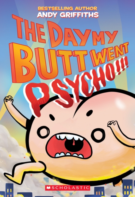 Book cover of The Day My Butt Went Psycho