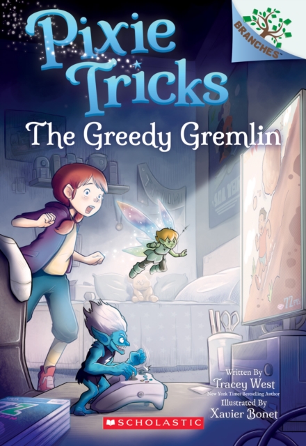 Book cover of The Greedy Gremlin: A Branches Book (Pixie Tricks #2)