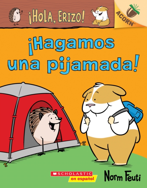 Book cover of !Hola, Erizo! 2: !Hagamos una pijamada! (Let's Have a Sleepover!)