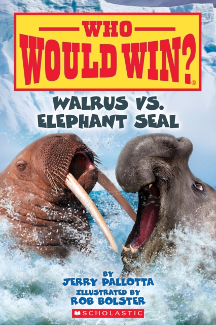 Book cover of Walrus vs. Elephant Seal (Who Would Win?)