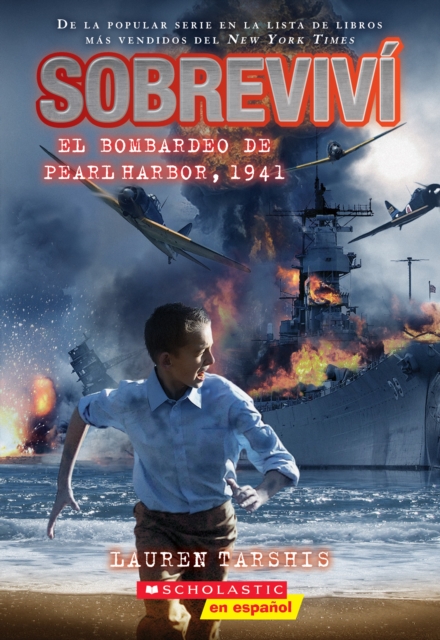 Book cover of Sobrevivi el bombardeo de Pearl Harbor, 1941 (I Survived the Bombing of Pearl Harbor, 1941)