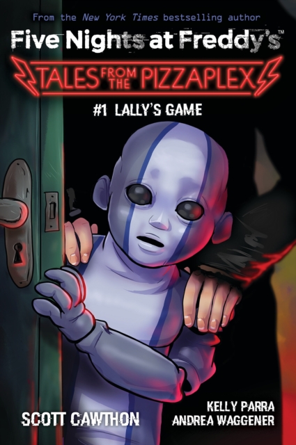 Lally's Game (Five Nights at Freddy's: Tales from the Pizzaplex #1) by  Scott Cawthon