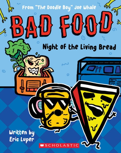 Book cover of Bad Food 5: Night of the Living Bread