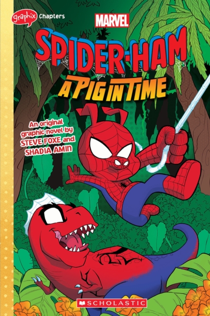 Book cover of SPIDER-HAM #3 (GRAPHIX CHAPTERS) A Pig in Time