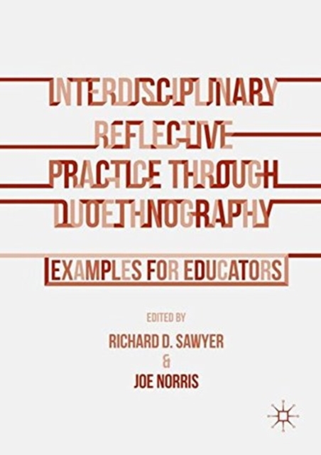 Book cover of Interdisciplinary Reflective Practice through Duoethnography
