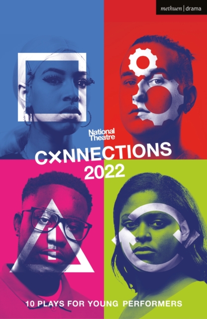 National Theatre Connections 2022 by Abbey Wright, Stef Smith, Shireen ...