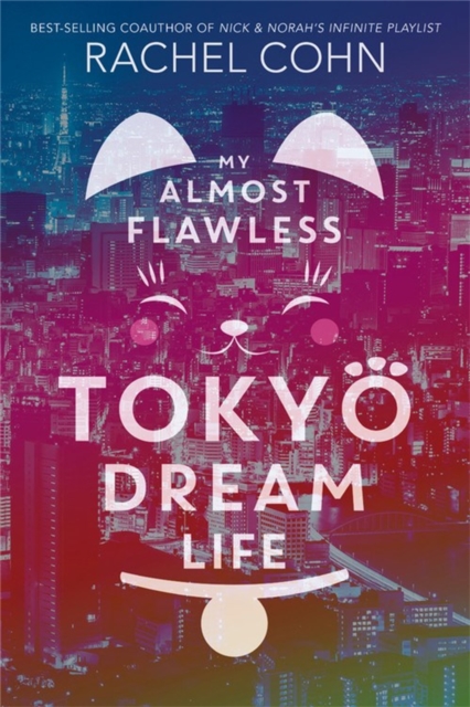 Book cover of My Almost Flawless Tokyo Dream Life