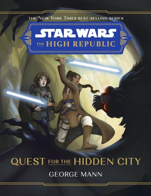 Book cover of Star Wars The High Republic: Quest For The Hidden City
