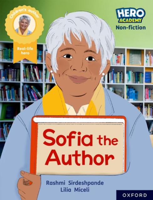 Book cover of Hero Academy Non-fiction: Oxford Reading Level 12, Book Band Lime+: Sofia the Author