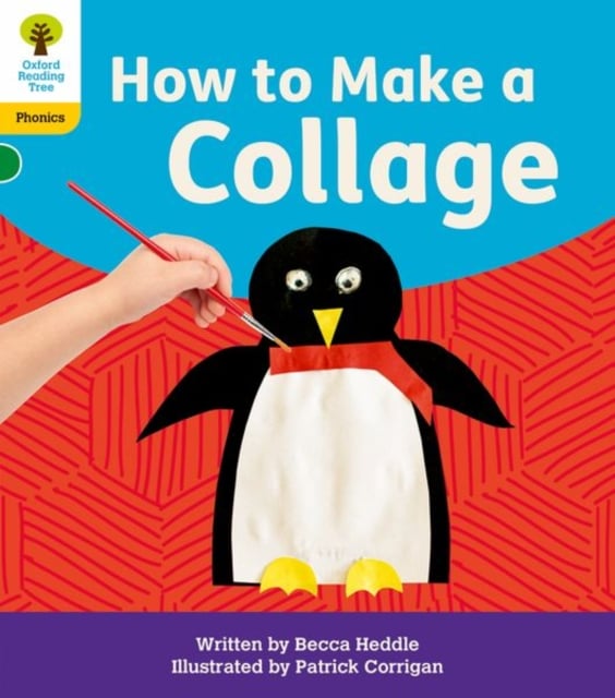 Book cover of Oxford Reading Tree: Floppy's Phonics Decoding Practice: Oxford Level 5: How to Make a Collage