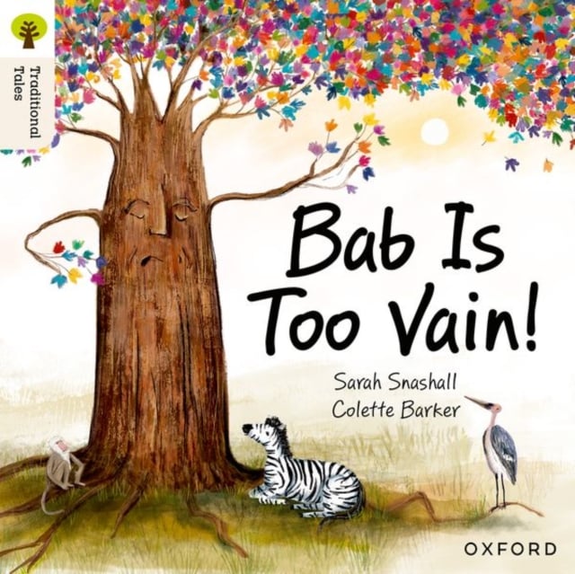 Book cover of Oxford Reading Tree Traditional Tales: Level 3: Bab Is Too Vain!