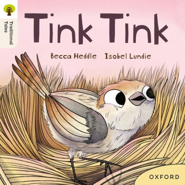 Book cover of Oxford Reading Tree Traditional Tales: Level 3: Tink Tink