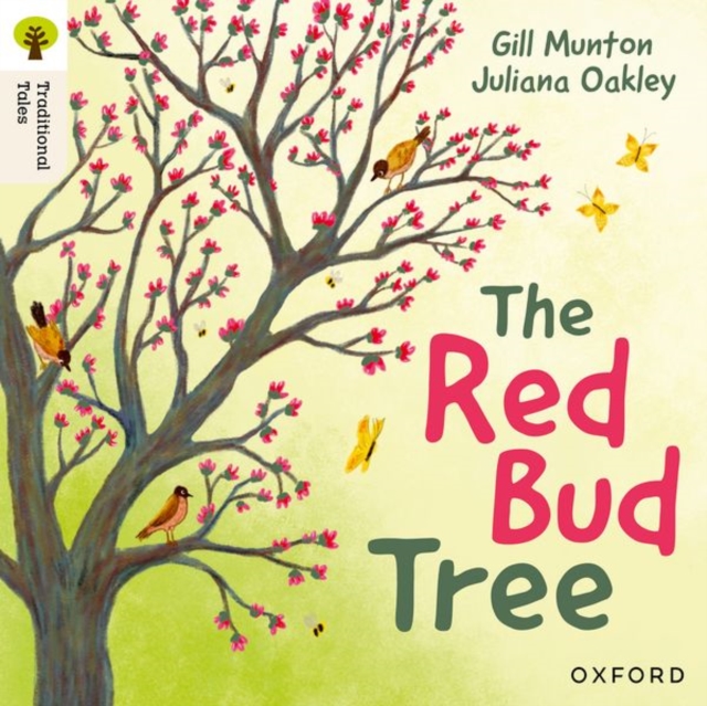 Book cover of Oxford Reading Tree Traditional Tales: Level 4: The Red Bud Tree