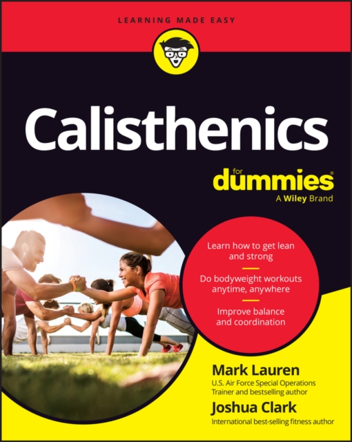 Calisthenics For Dummies by Lauren, Mark Lauren, Joshua Clark