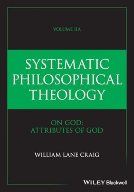 Book cover of Systematic Philosophical Theology, Volume 2a