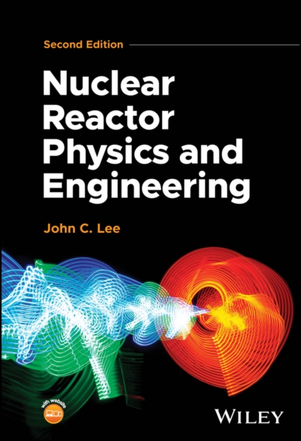 Book cover of Nuclear Reactor Physics and Engineering
