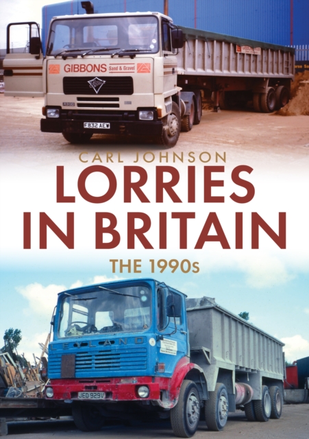 Book cover of Lorries in Britain: The 1990s