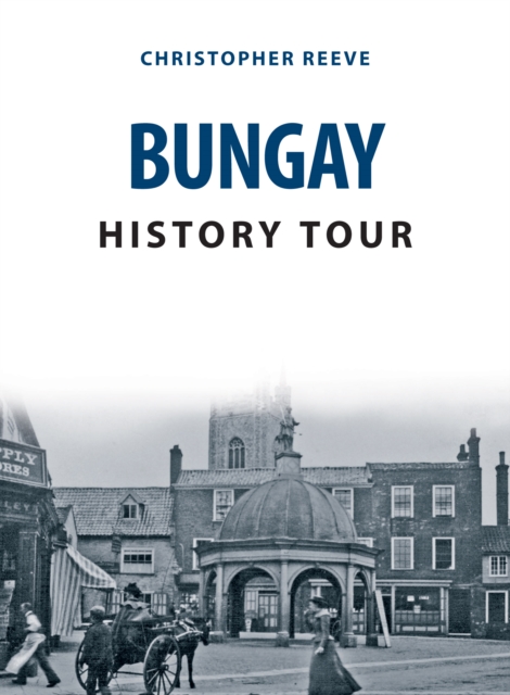 Book cover of Bungay History Tour