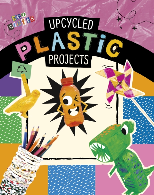 Book cover of Upcycled Plastic Projects