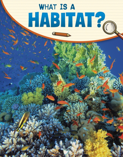 Book cover of What Is a Habitat?