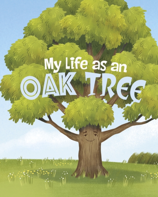 Book cover of My Life as an Oak Tree