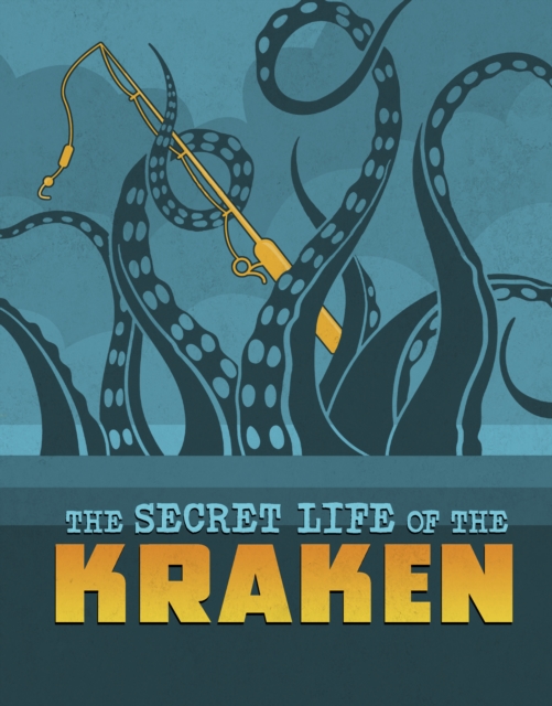 Book cover of The Secret Life of the Kraken