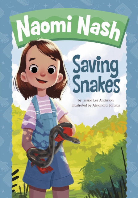 Book cover of Naomi Nash Saving Snakes