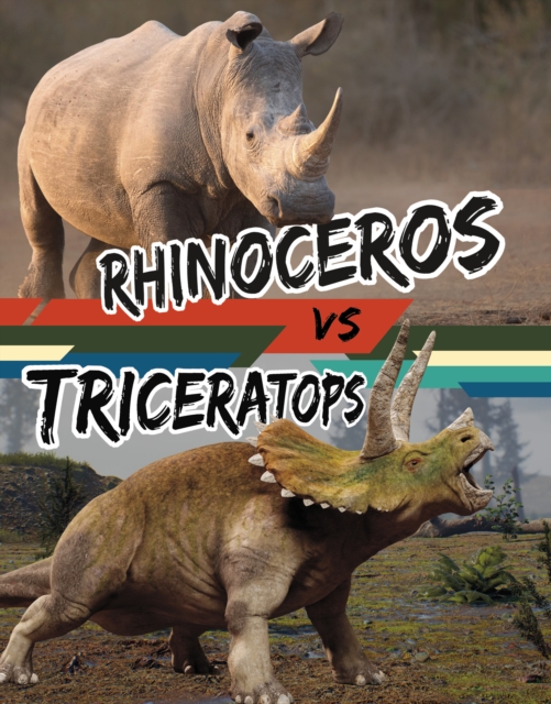 Book cover of Rhinoceros vs Triceratops