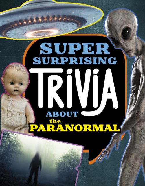 Book cover of Super Surprising Trivia About the Paranormal