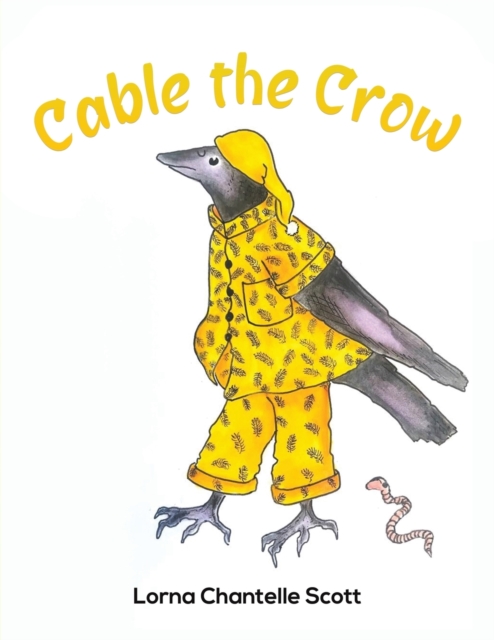 Cable the Crow by Lorna Chantelle Scott